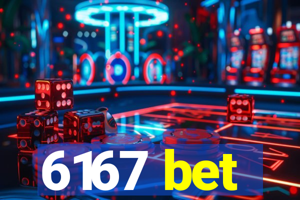 6167 bet